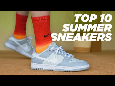 Top 10 Sneakers for SUMMER 2022